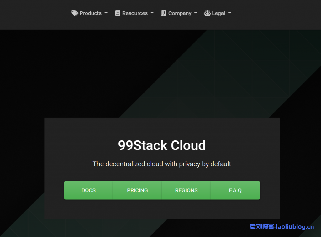 99Stack Cloud:1核1G内存25G SSD硬盘1TB月流量8美元/月,支持块存储,机房可选新加坡,日本,韩国,美国,荷兰等17个国家